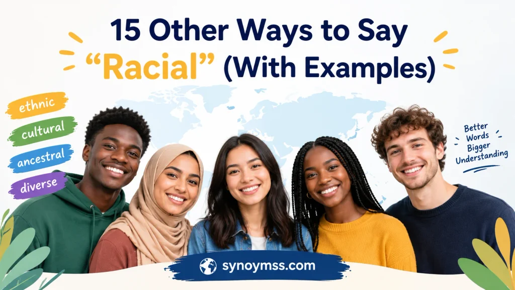 Other Ways to Say “Racial”